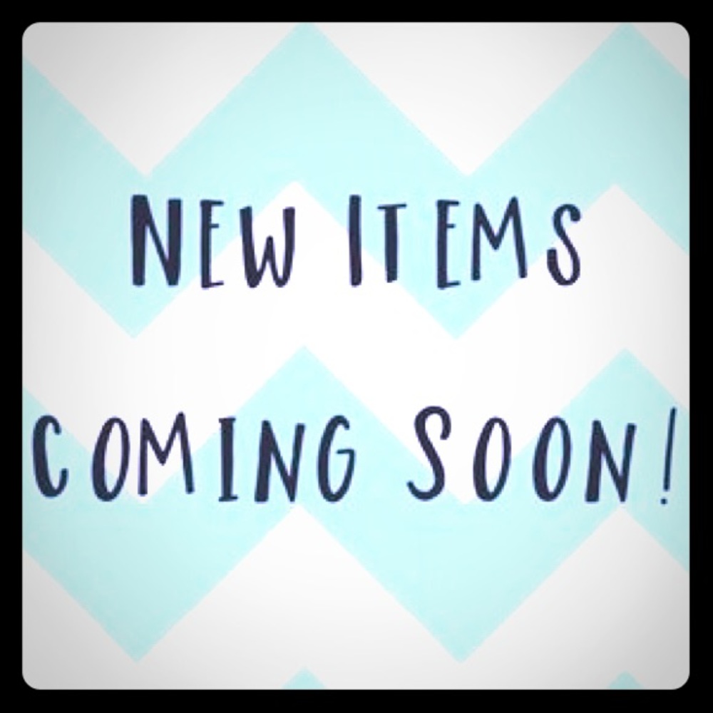 New Adult and Baby Items Posting Today!
